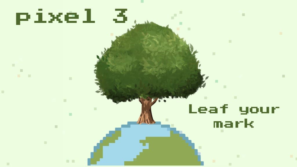 Leaf your mark — Pixel-3 branding